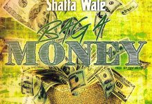 Shatta Wale – Bag a Money