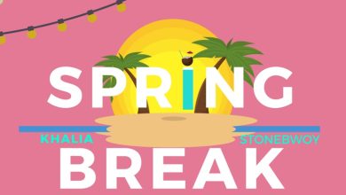 STREAM Only Khalia ft. StoneBwoy - Spring Break