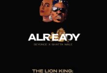 Beyonce Ft Shatta Wale & Major Lazer – Already