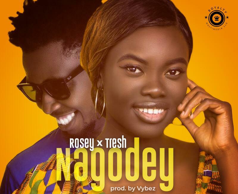 Rosey Ft. Tresh - Nagodey (Prod. By VybezneBeatz)