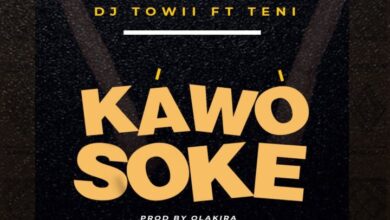 DJ Towii x Teni – Kawo Soke