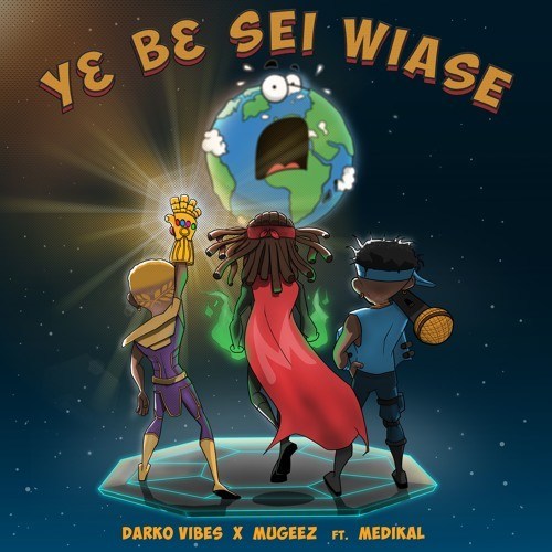 Darkovibes X Mugeez Ft Medikal – Y3 B3 Sei Wiase (Prod by Unklebeatz)