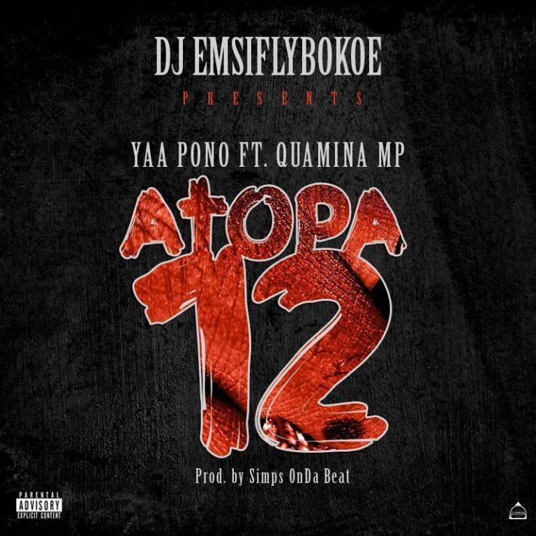 Dj Emsiflybokoe Ft Yaa Pono x Quamina Mp – Atopa 12