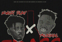 Kwesi Slay Ft. Medikal – Frass (Prod. By Chensee Beatz)