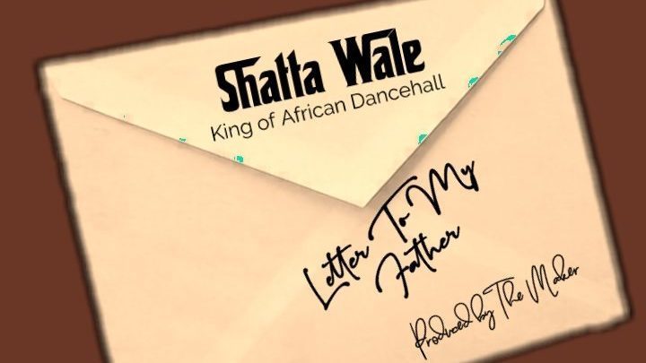 Shatta Wale – Letter To My Father