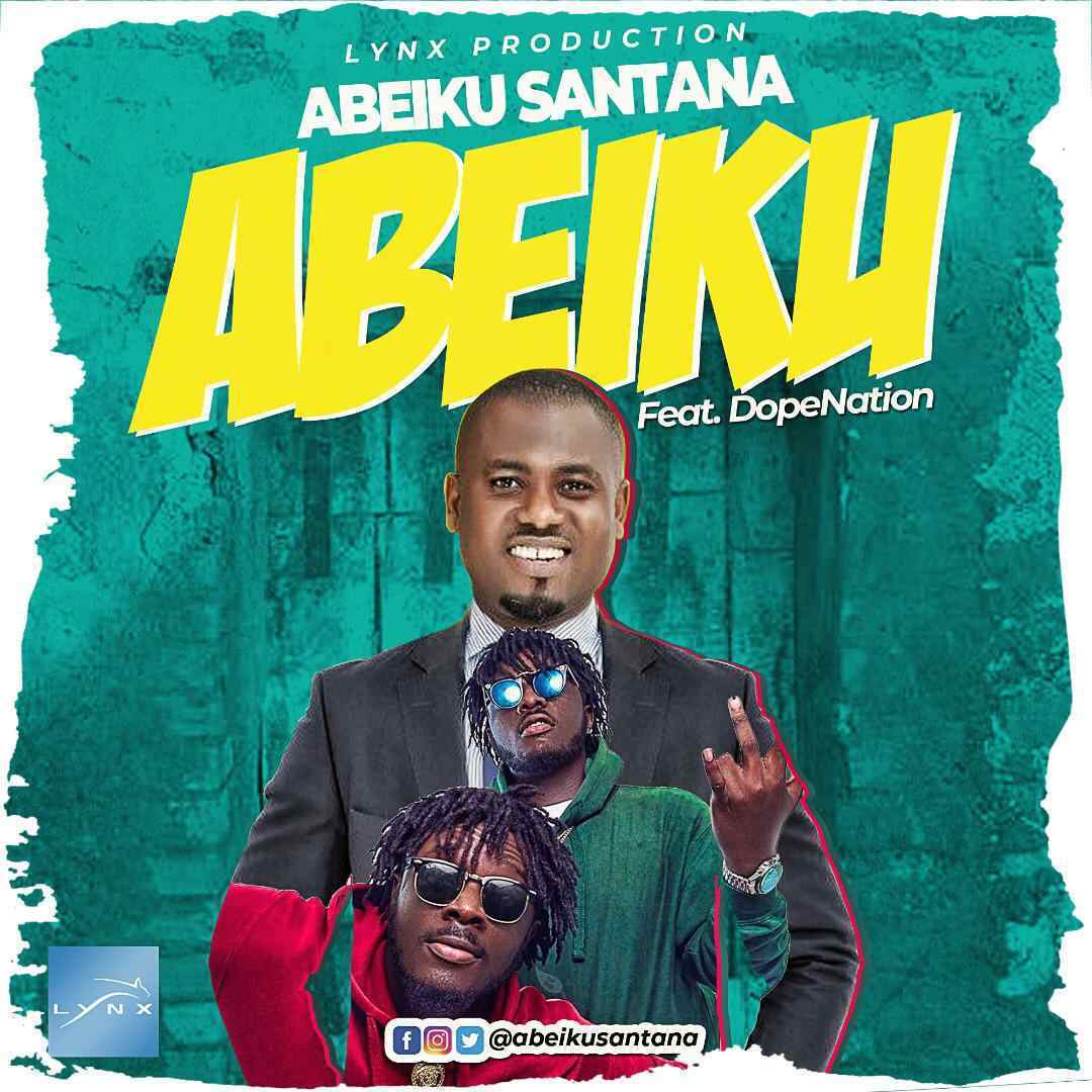 Abeiku Santana Ft. DopeNation – Abeiku