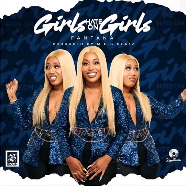 Fantana – Girls Hate On Girls (Prod. By MOG Beatz)