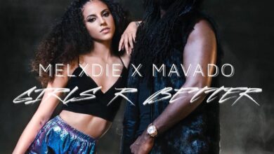 Mavado x Melxdie - Girls R Better