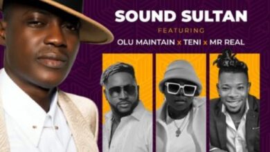 Sound Sultan Ft Olu Maintain x Teni x Mr Real – “Odo”