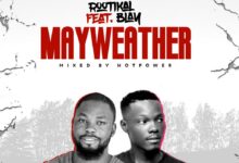 Rootikal Ft Blay - Mayweather (Mixed By HotPower)