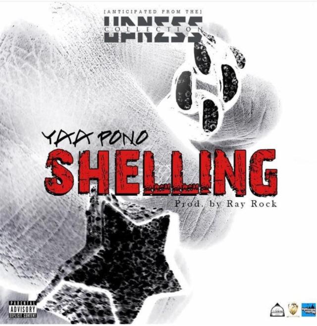 Yaa Pono – Shelling (Prod. By RayRock)