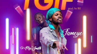 Fameye Ft Dj MicSmith – TGIF (Thank God Its Friday)