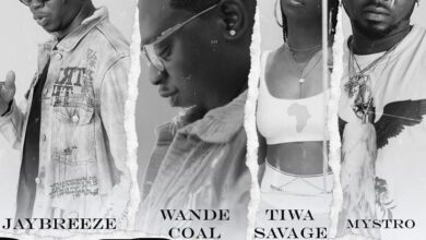 JayBreeze Ft Wande Coal x Tiwa Savage x Mystro - Eh Oh Ah!