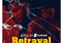 Lyrical Joe Ft Sarkodie – Betrayal (Prod By Phredxter)