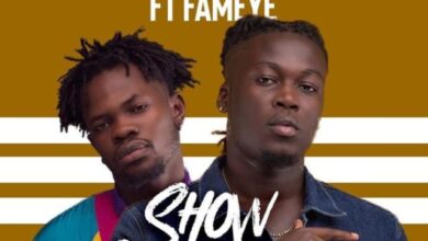 Wisa Greid Ft Fameye – Show Something (Prod by Itz CJ Beatz)