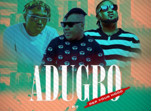 Ceeza Milli Ft Zlatan & Lakizo Ent – Adugbo