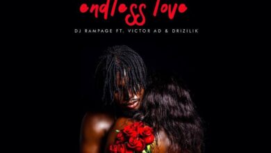 DJ Rampage Ft Victor AD x Drizilik – Endless Love