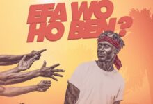 E.L – Efa Wo Ho Ben (Prod By Kid Magic)