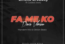 Emelia Brobbey Ft DJ Shiwaawa & Coded (4×4) – Fa Me Ko (Dance Version)