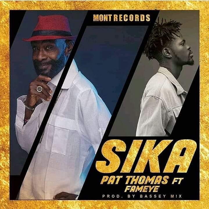 Pat Thomas Ft Fameye – Sika