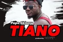 Pope Skinny – Tiano (Prod By Dj Sky)