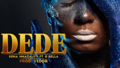 Suma Mnazaleti Ft G bella – Dede