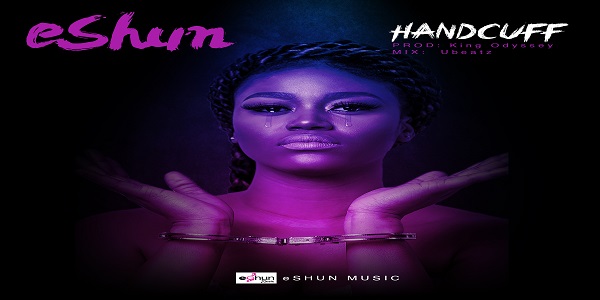 eShun - Handcuff (Prod By King Odyssey)