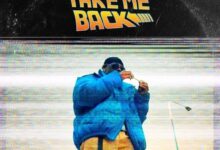 Akiti WroWro – Take Me Back (Prod. By Jayden Beats)