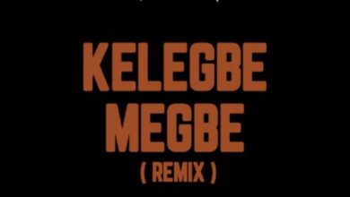 DJ Tunez x Adekunle Gold – Kelegbe Megbe (Remix)