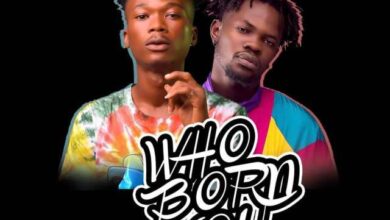 Imrana Ft Fameye – Who Born You (Prod By DaremameBeatz)