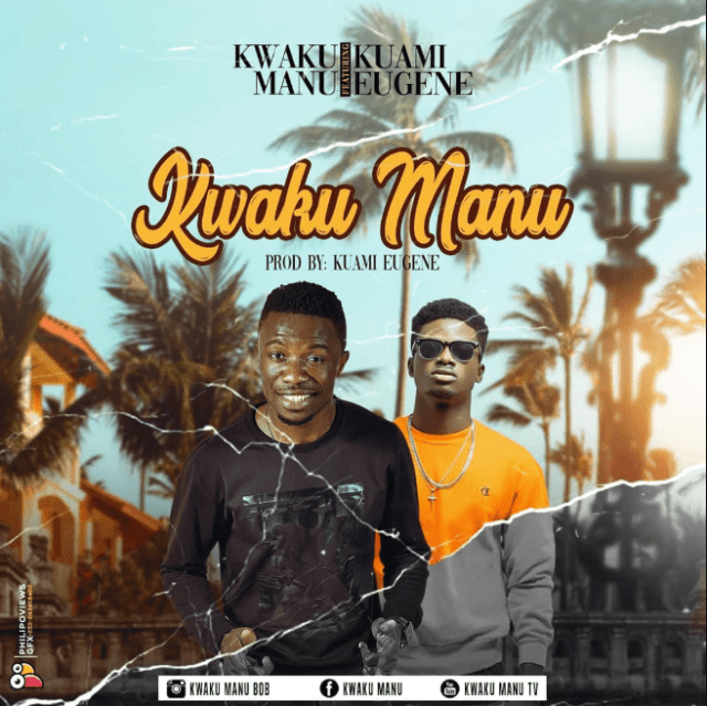 Kwaku Manu Ft Kuami Eugene – Kwaku Manu