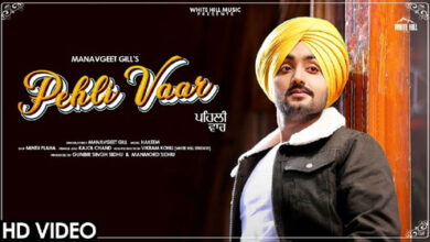 Manavgeet Gill - Pehli Vaar Lyrics