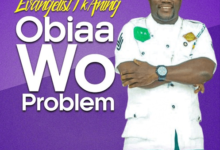 Evangelist I K Aning – Obiaa Wo Problem