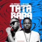 Ice Prince Ft Skales – Tatabara