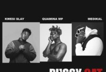 Kwesi Slay Ft Quamina Mp & Medikal – Pussy Cat