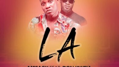 Mesagx Ft Don Kweli - LA (Prod By SexyBeatz)