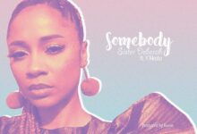 Sister Deborah Ft. Y’akoto – Somebody (Prod. By Kuvie)