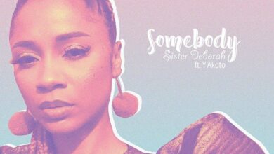 Sister Deborah Ft. Y’akoto – Somebody (Prod. By Kuvie)