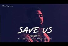 Eddie Khae – Save Us (Covid19) (Freestyle)