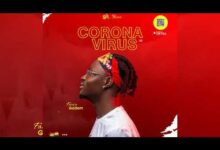 Fancy Gadam – Corona Virus (Prod. By 5m Music)