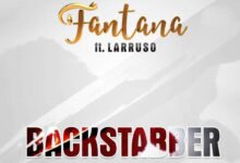 Fantana Ft Larruso – BackStabber (Prod. By Mix Master Garzy)