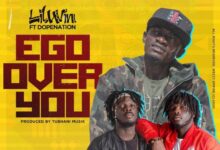 Lil Win Ft DopeNation – Ego Over You (Prod By Tubhani Musik)