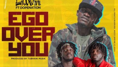 Lil Win Ft DopeNation – Ego Over You (Prod By Tubhani Musik)