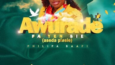 Philipa Baafi – Awurade Fa Yen Sie