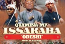 Quamina MP – Issakaba (Odeshi) (Prod By Stalion)