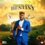 Shatta Wale – Destiny (High Supremacy Riddim) (Prod By Damage Musiq)