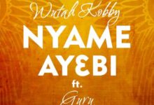 Wutah Kobby Ft Guru – Nyame Ay3bi (Prod By Jeph Green)