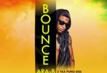 Ara-B – Bounce (Yaa Pono Diss)