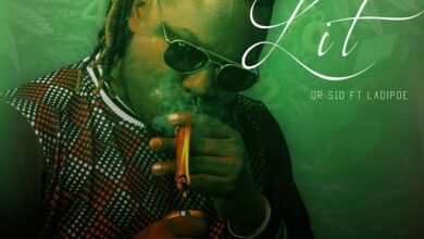 Dr Sid Ft. Ladipoe – Lit