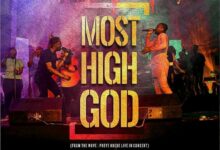 Preye Odede Ft Joe Mettle – Most High God